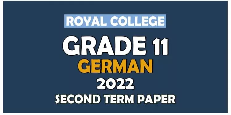 Royal College Grade 11 German Second Term Paper 2022