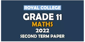 Royal College Grade 11 Mathematics Second Term Paper 2022 | Sinhala Medium