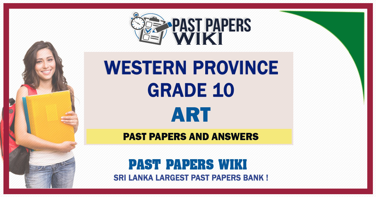 Western Province Grade 10 Art Past Papers - Sinhala Medium