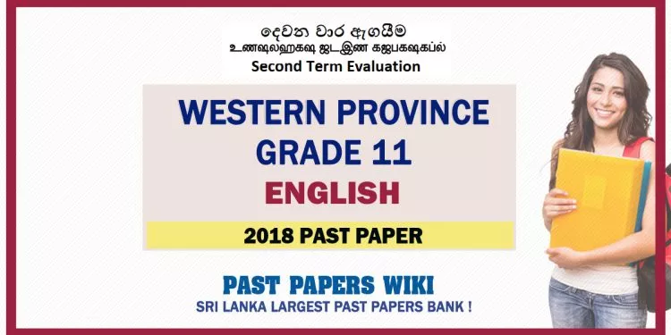 Western Province Grade 11 English Second Term Paper 2018 – English Medium