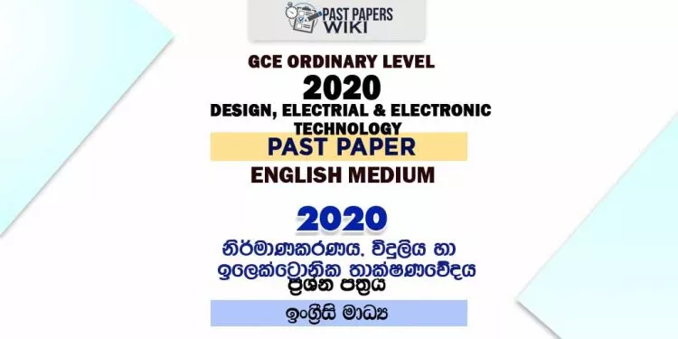 2020 O/L Design, Electrial And Electronic Technology Past Paper | English Medium