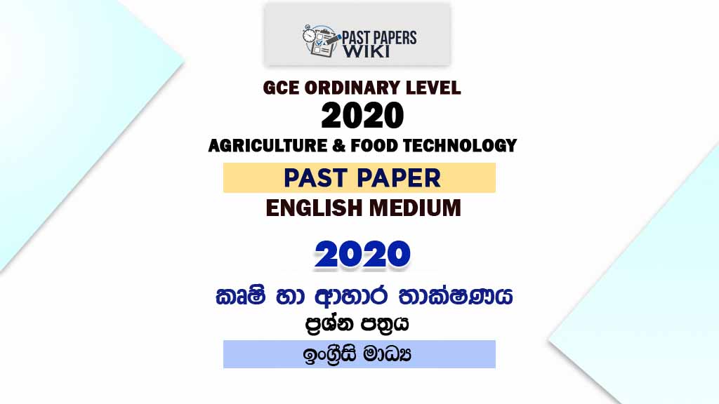 2020 O/L Agriculture And Food Technology Past Paper | English Medium