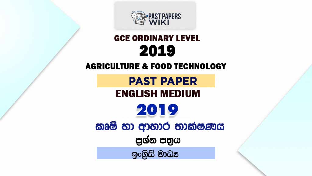 2019 O/L Agriculture And Food Technology Past Paper | English Medium