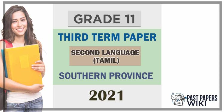2021 Grade 11 Second Language Tamil 3rd Term Test Paper | Southern Province