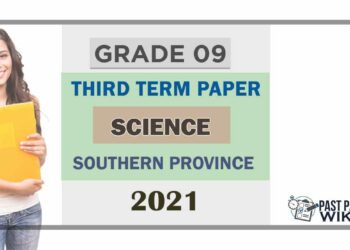 2021 Grade 09 Science 3rd Term Test Paper | Southern Province