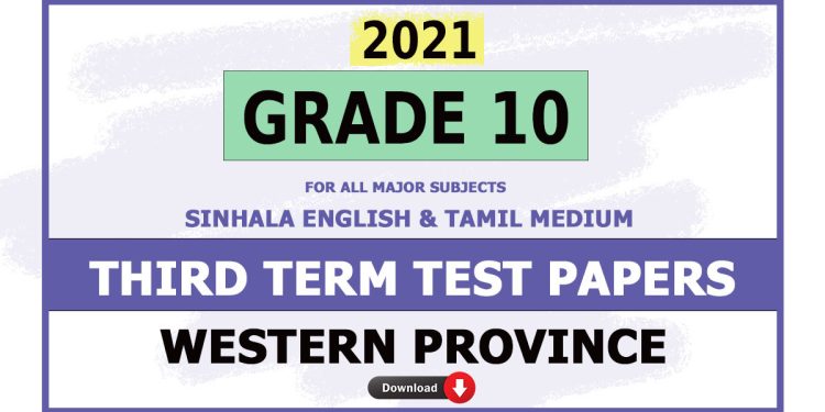 2021 Grade 10 Western Province 3rd Term Test Papers with answers