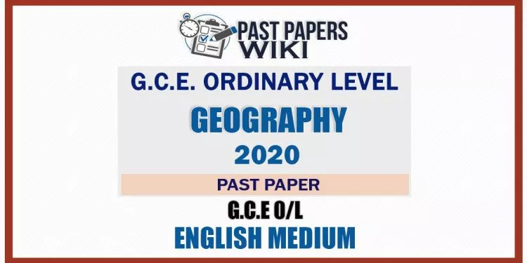 2020 O/L Geography Past Paper and Answers | English Medium