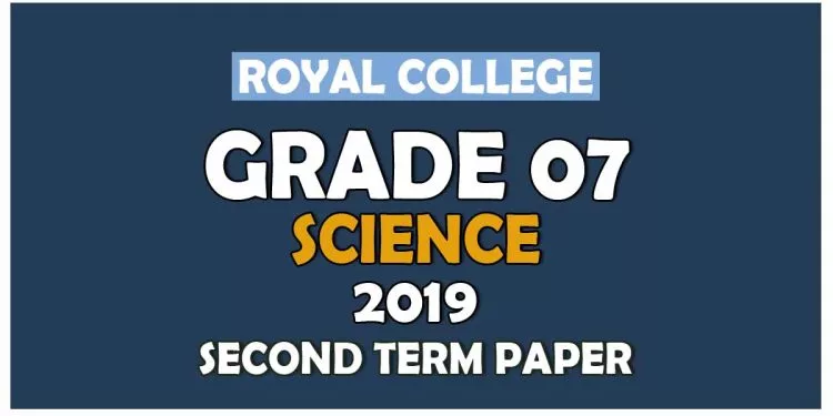 Royal College Grade 07 Science Second Term Paper | Sinhala Medium