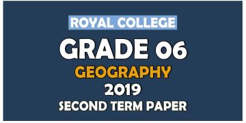 Royal College Grade 06 Geography Second Term Paper English Medium