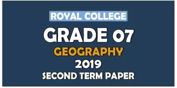 Royal College Grade 07 Geography Second Term Paper | Sinhala Medium