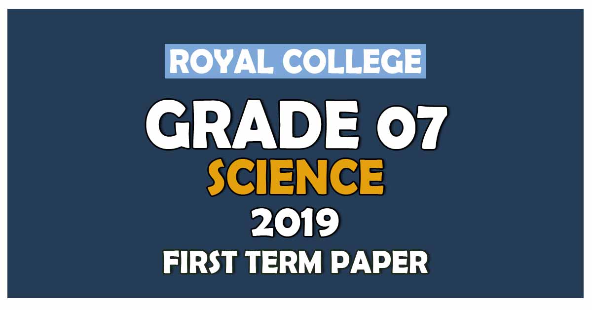 Royal College Grade 07 Science First Term Paper English Medium