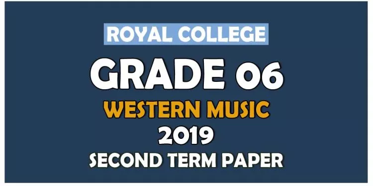 Royal College Grade 06 Western Music Second Term Paper English Medium