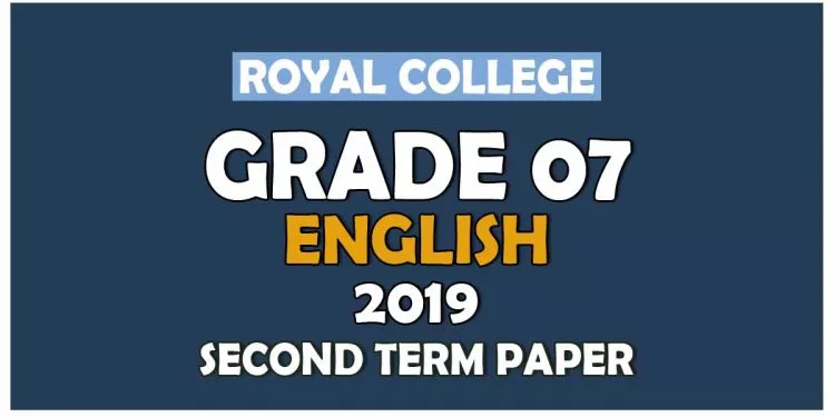 Royal College Grade 07 English Second Term Paper