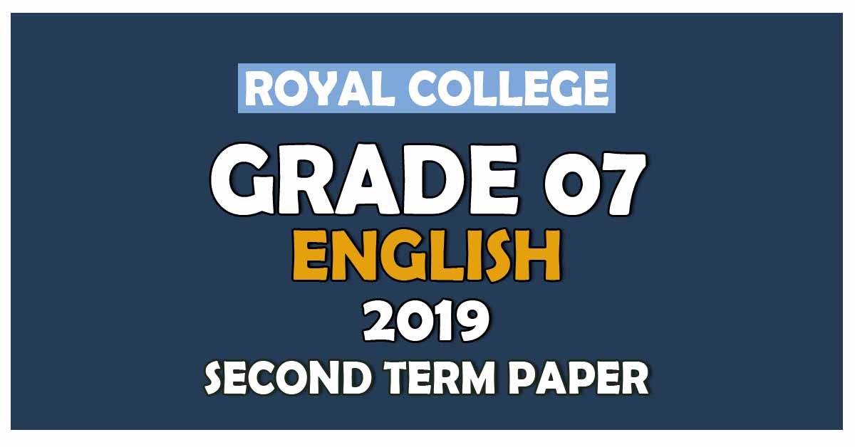 Royal College Grade 07 English Second Term Paper