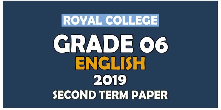 Royal College Grade 06 English Second Term Paper