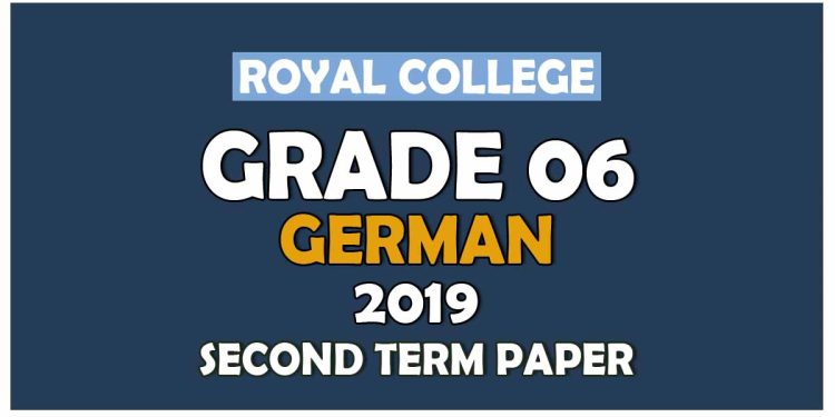 Royal College Grade 06 German Second Term Paper