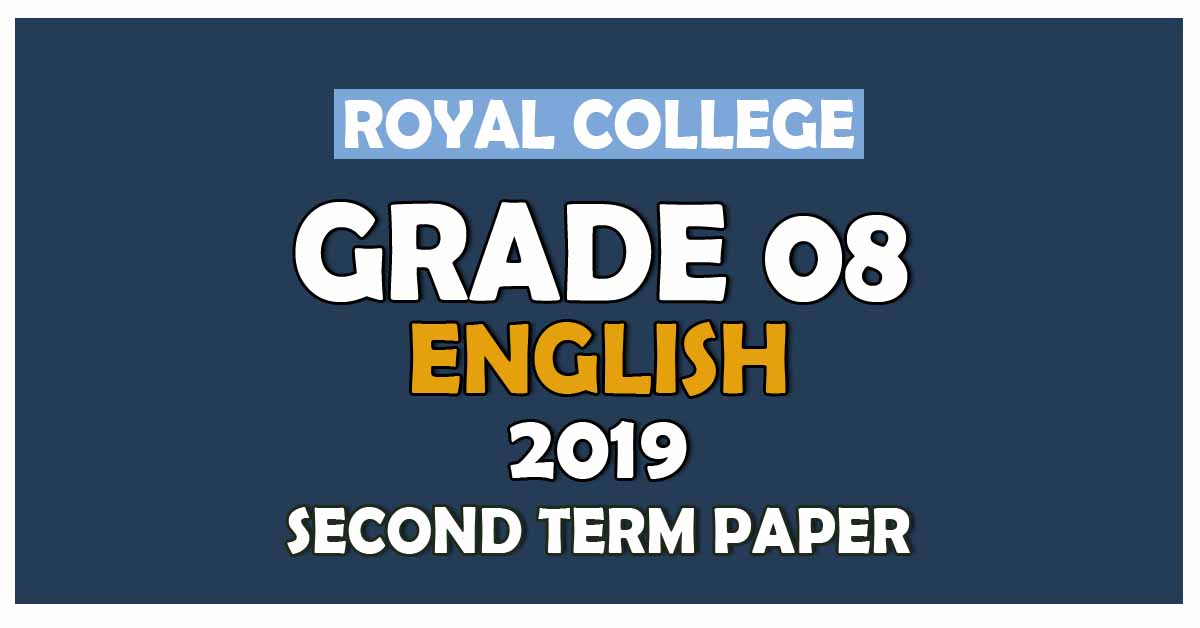 Royal College Grade 08 English Second Term Paper