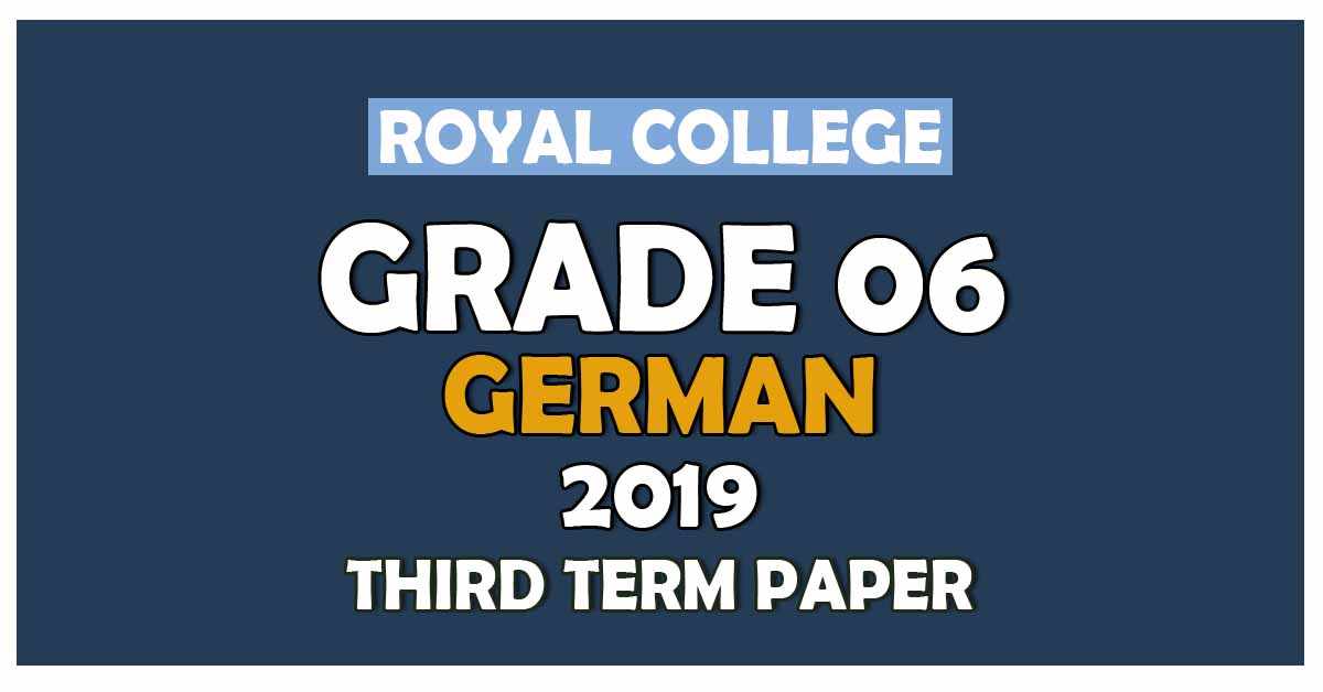 Royal College Grade 06 German Third Term Paper