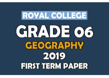 Royal College Grade 06 Geography First Term Paper | English Medium