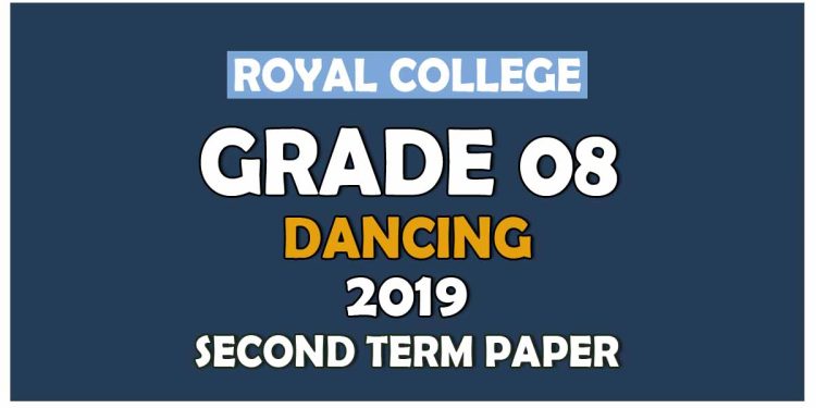 Royal College Grade 08 Dancing Second Term Paper Sinhala Medium