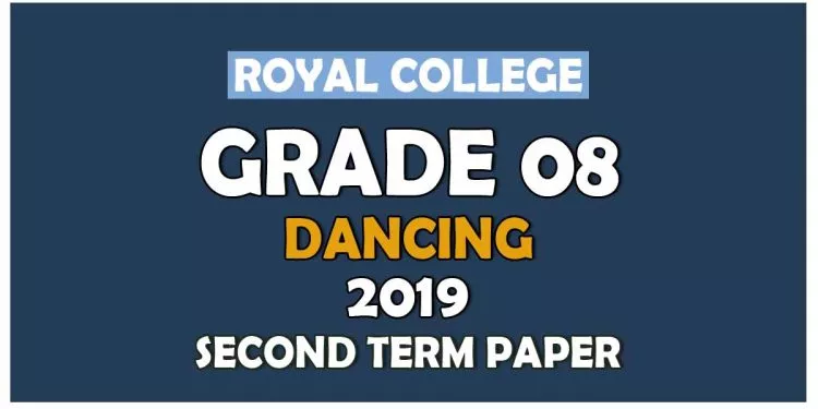 Royal College Grade 08 Dancing Second Term Paper Sinhala Medium