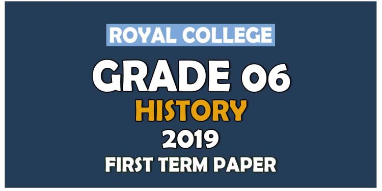 Royal College Grade 06 History First Term Paper | Sinhala MediumRoyal College Grade 06 History First Term Paper | Sinhala MediumRoyal College Grade 06 History First Term Paper | Sinhala Medium