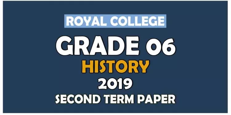 Royal College Grade 06 History Second Term Paper Sinhala Medium