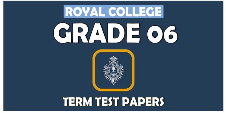 Grade 06 - Royal College Term Test Papers