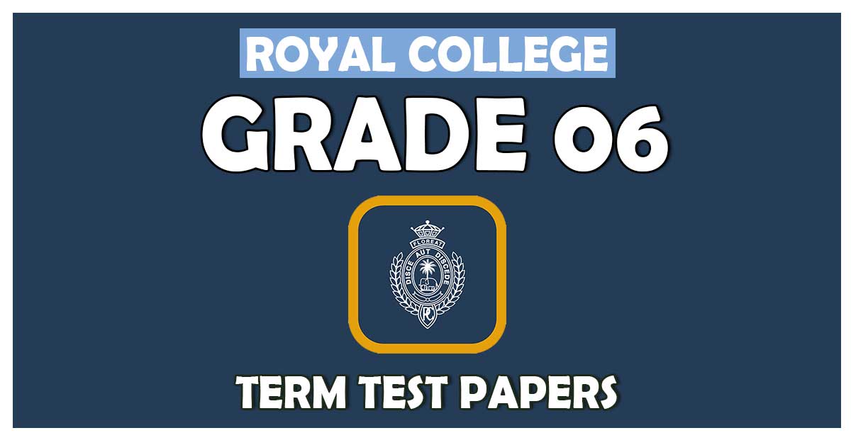 Grade 06 - Royal College Term Test Papers