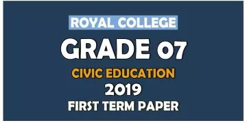Royal College Grade 07 Civic Education First Term Paper English Medium
