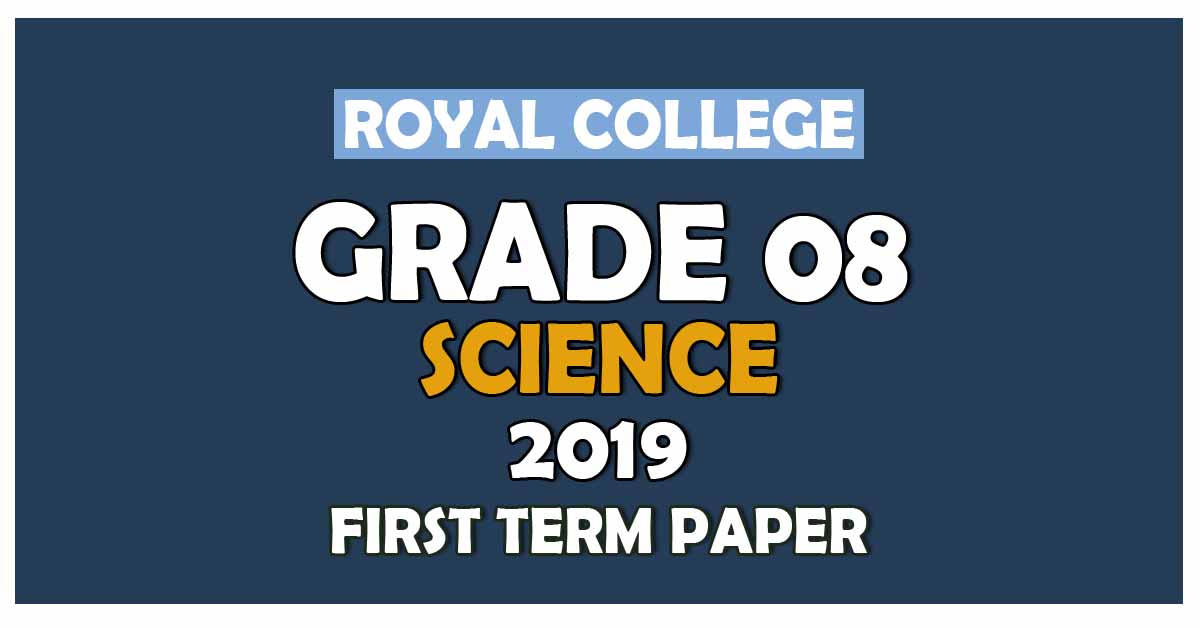 Royal College Grade 08 Science First Term Paper | English Medium