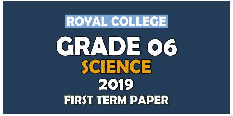 Royal College Grade 06 Science First Term Paper English Medium