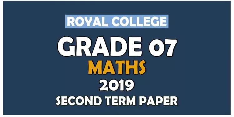 Royal College Grade 07 Mathematics Second Term Paper English Medium