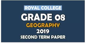 Royal College Grade 08 Geography Second Term Paper | English Medium