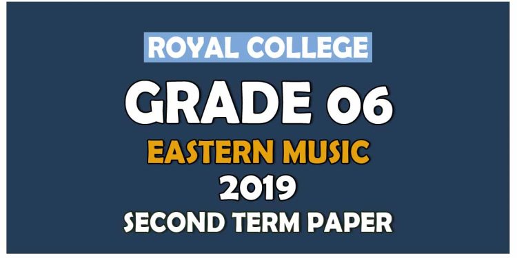 Royal College Grade 06 Eastern Music Second Term Paper | Sinhala MediumRoyal College Grade 06 Eastern Music Second Term Paper | Sinhala MediumRoyal College Grade 06 Eastern Music Second Term Paper | Sinhala Medium