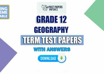 Grade 12 Geography Term Test Papers