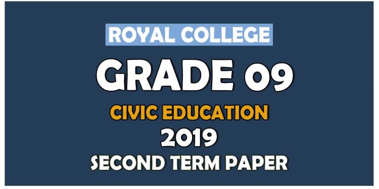 Royal College Grade 09 Civic Education Second Term Paper | English Medium