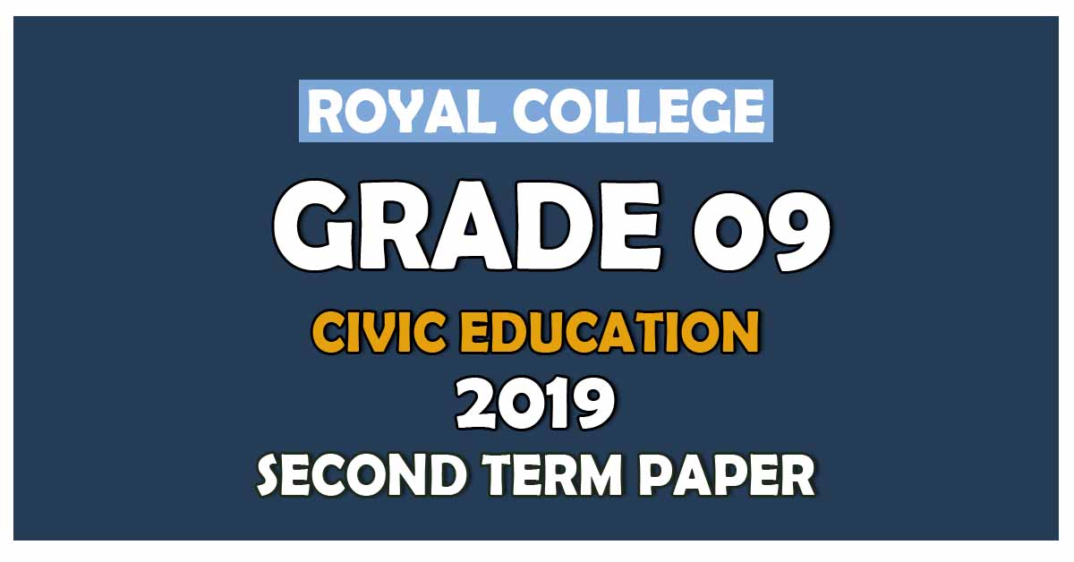 Royal College Grade 09 Civic Education Second Term Paper | English Medium