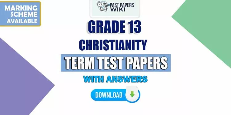 Grade 13 Christianity Term Test Papers