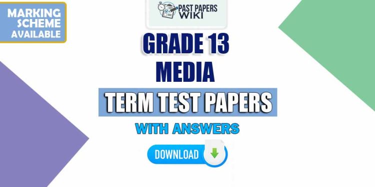 Grade 13 Communication and Media Studies Term Test Papers