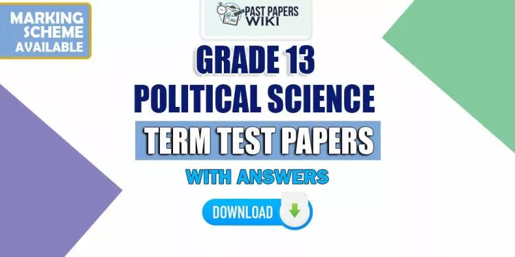 Grade 13 Political Science Term Test Papers