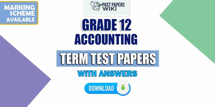 Grade 12 Accounting Term Test Papers