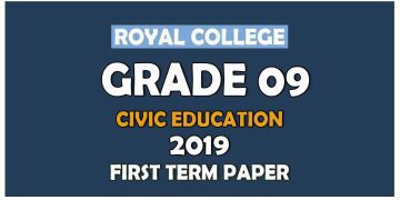 Royal College Grade 09 Civic Education First Term Paper | English Medium