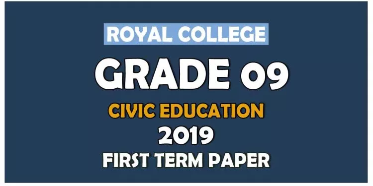 Royal College Grade 09 Civic Education First Term Paper | English Medium