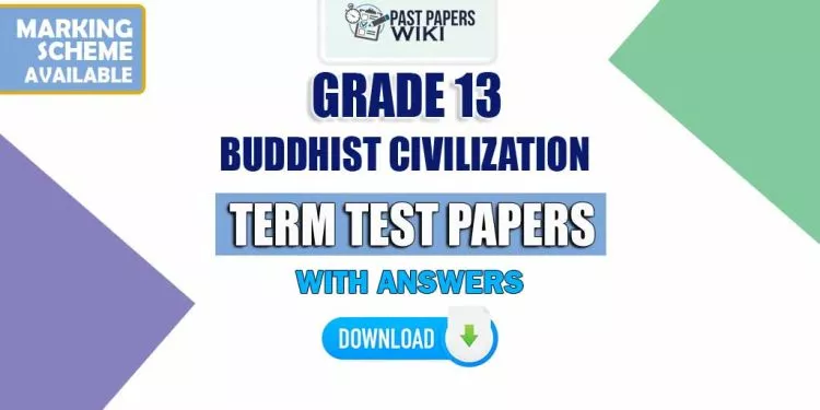 Grade 13 Buddhist Civilization Term Test Papers