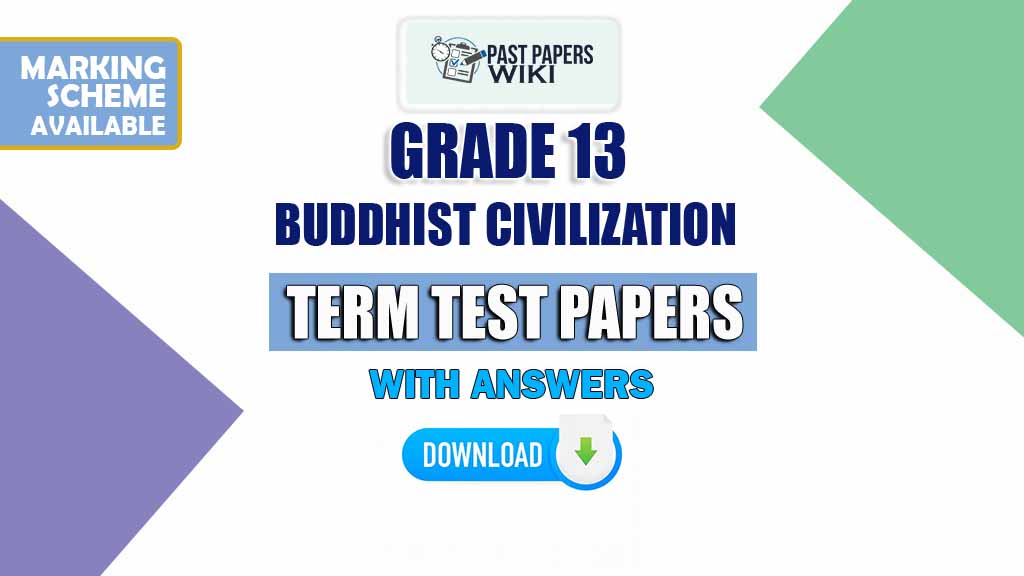 Grade 13 Buddhist Civilization Term Test Papers