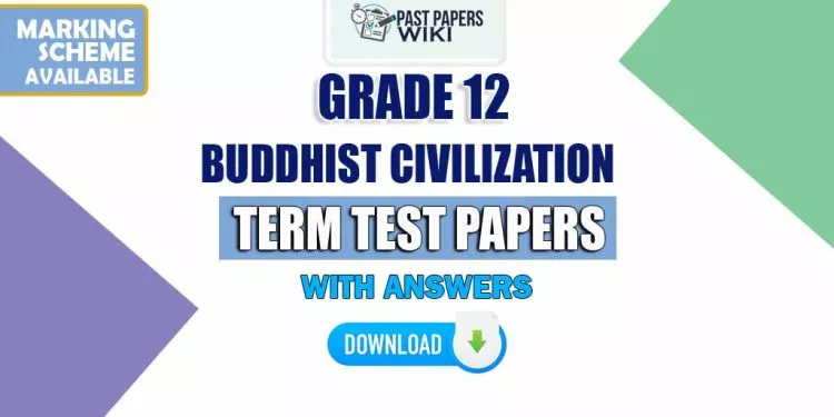 Grade 12 Buddhist Civilization Term Test Papers