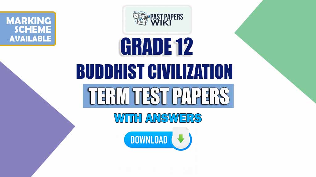 Grade 12 Buddhist Civilization Term Test Papers