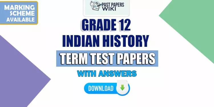 Grade 12 Indian History Term Test Papers