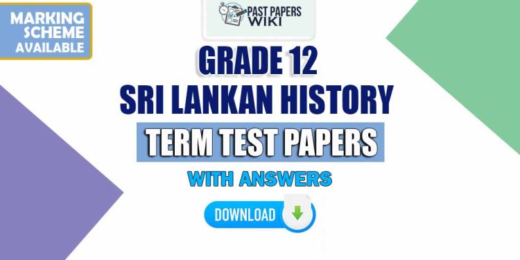 Grade 12 Sri Lankan History Term Test Papers